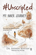 #Unscripted : My Inner Journey