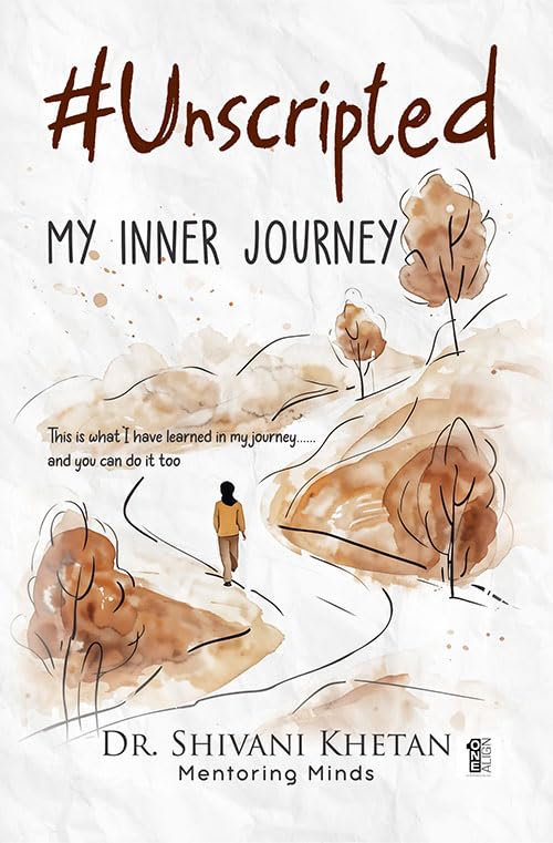 #Unscripted : My Inner Journey