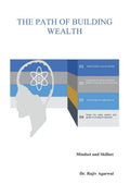 The Path of Building Wealth : Mindset and Skillset