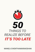 50 Things To Realize Before ItS Too Late