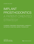 IMPLANT PROSTHODONTICS A PATIENT ORIENTED STRATEGY (HB 2016)