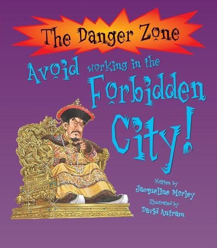 Avoid Working in the Forbidden City (Danger Zone)