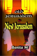 Old Jerusalem To New Jerusalem