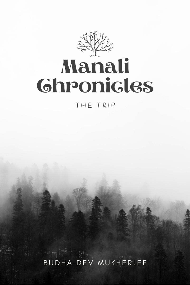 Manali Chronicles : The trip