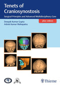 Tenets of Craniosynostosis: Surgical Principles and Advanced Multidisciplinary Care