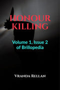 Honour Killing : Volume 1, Issue 2 Of Brillopedia