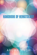 Handbook Of Hematology : For Medical/Paramedical