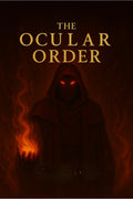 The Ocular Order: Redemptions Dawn
