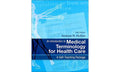 An Introduction to Medical Terminology for Health Care: A SelfTeaching Package