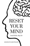 Reset Your Mind: Small Shifts. Big Life