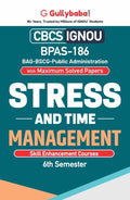 Gullybaba IGNOU BAG 6th Sem BPAS186 Stress and Time Management in English  Latest Edition IGNOU Help Book with Solved Previous