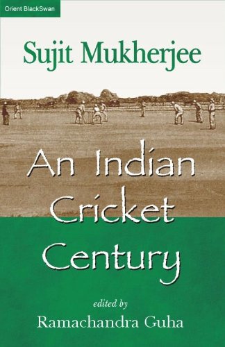 AN INDIAN CRICKET CENTURY