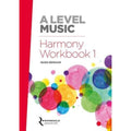 A Level Music Harmony Workbook 1: Rhinegold Education