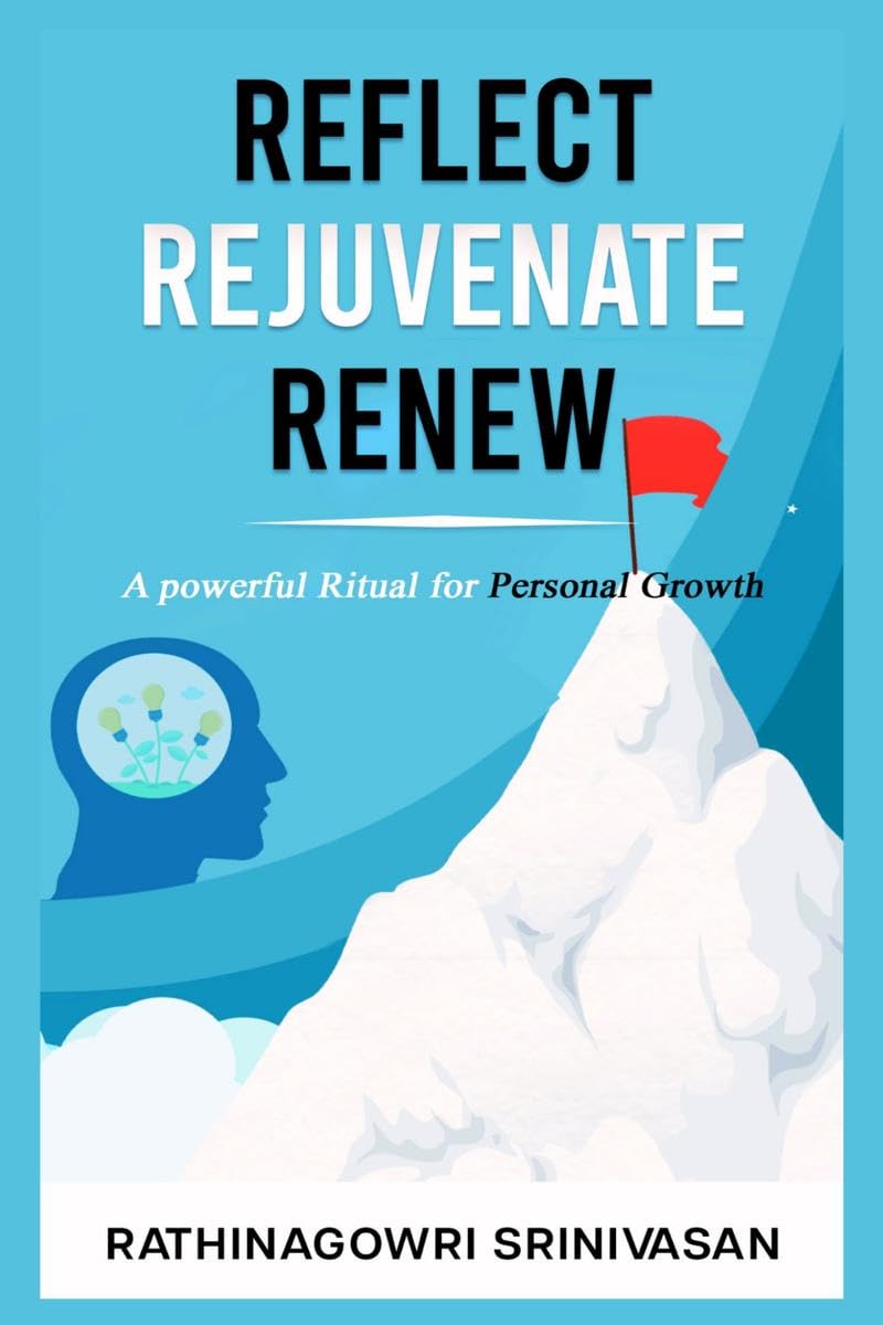 Reflect Rejuvenate Renew: A Powerful Ritual for Personal Growth Kindle Edition