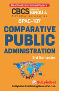 Gullybaba IGNOU BA (Honours) 3rd Sem BPAC107 Comparative Public Administration in English