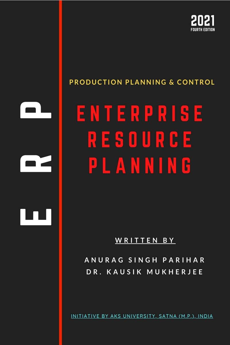 ENTERPRISE RESOURCE PLANNING : PRODUCTION PLANNING & CONTROL