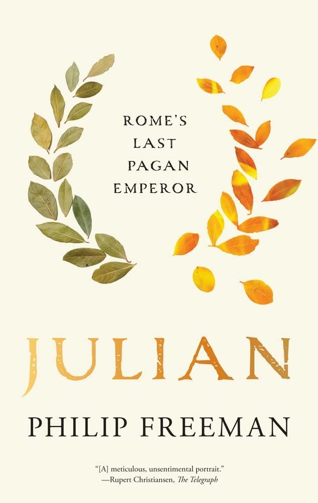 Julian: Romes Last Pagan Emperor (Ancient Lives)