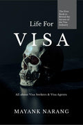 Life for Visa: All About Visa Seekers & Visa Agents