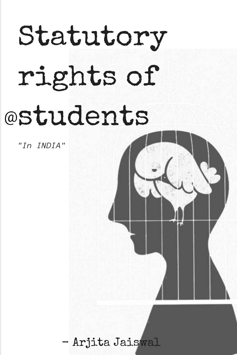 Statutory Rights Of Students @In India : Identity Of An Independent Student