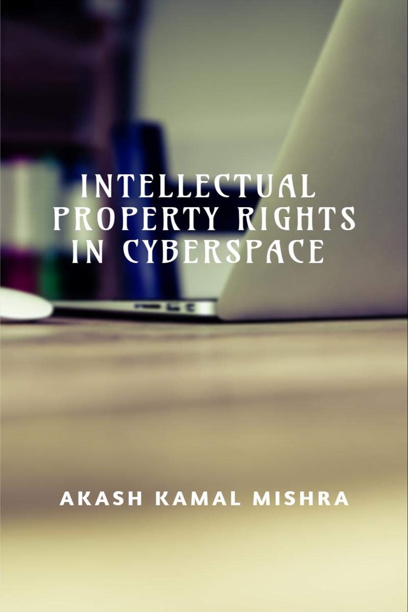 Intellectual Property Rights In Cyberspace