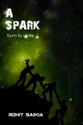 A Spark : Burn To Ignite