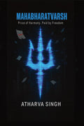 Mahabharatvarsh: Price of Harmony, Paid by Freedom