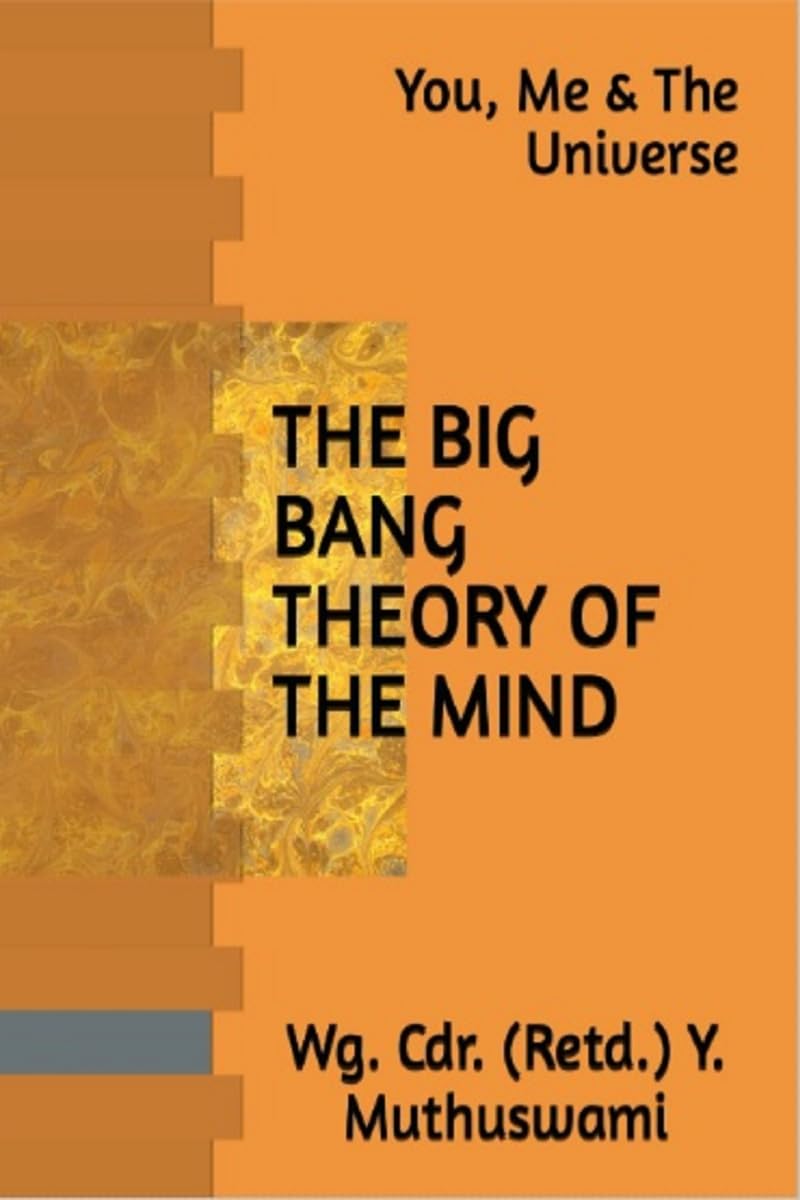 The Big Bang Theory Of The Mind : You, Me & The Universe