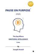 Pause on Purpose: The Gap Where Emotional Intelligence Lives