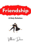 Friendship: A Holy Relation