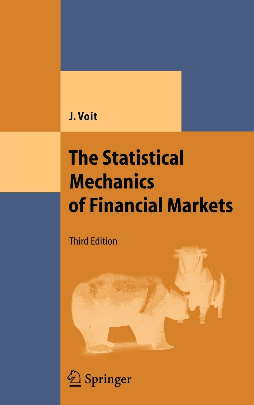 The Statistical Mechanics of Financial Markets (Theoretical and Mathematical Physics)
