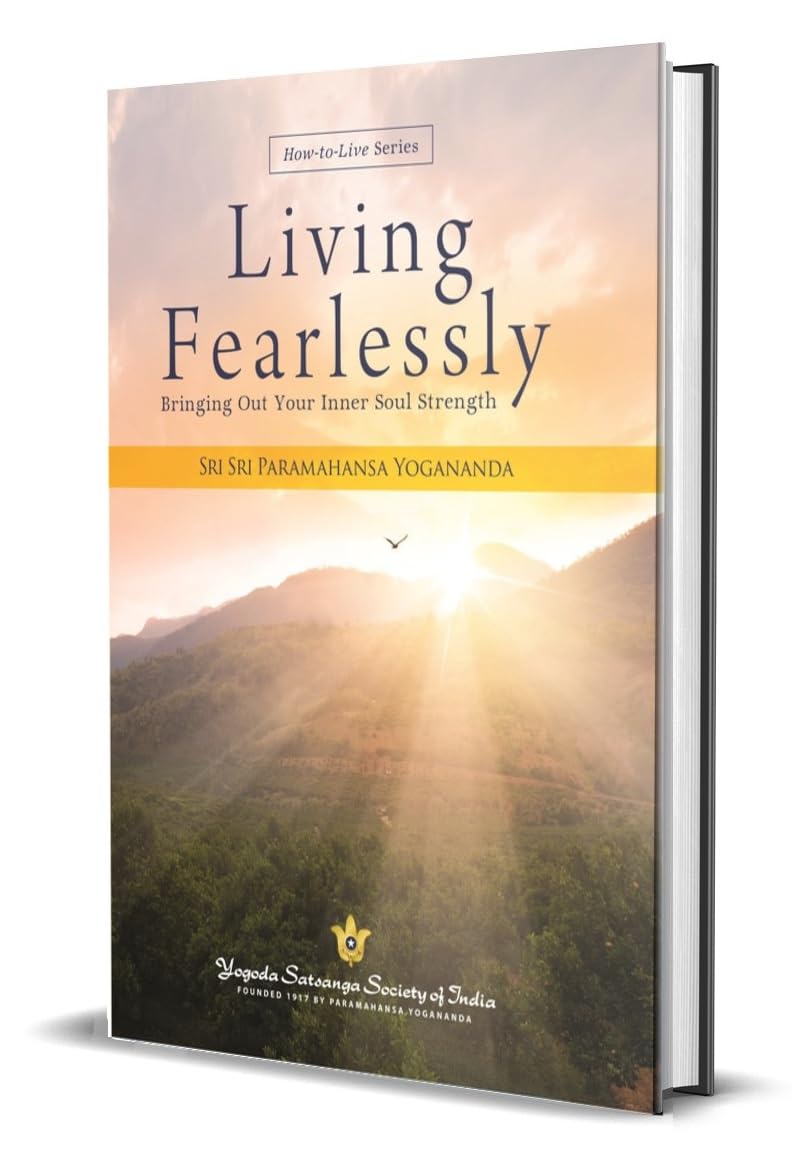 Living Fearlessly: Bringing out Your Inner Soul Strength (HowToLive Series)