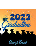 Graduation Guest Book : Congratulations Graduation Party Guestbook for Guests to Leave Messages & Memories | Autograph Book Grad