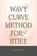 WAVY CURVE METHOD FOR IITJEE : WAVY CURVE METHOD FOR IITJEE