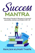 Success Mantra: Motivational Thoughts & Messages by Successful personalities, teachers and Students 2021 22