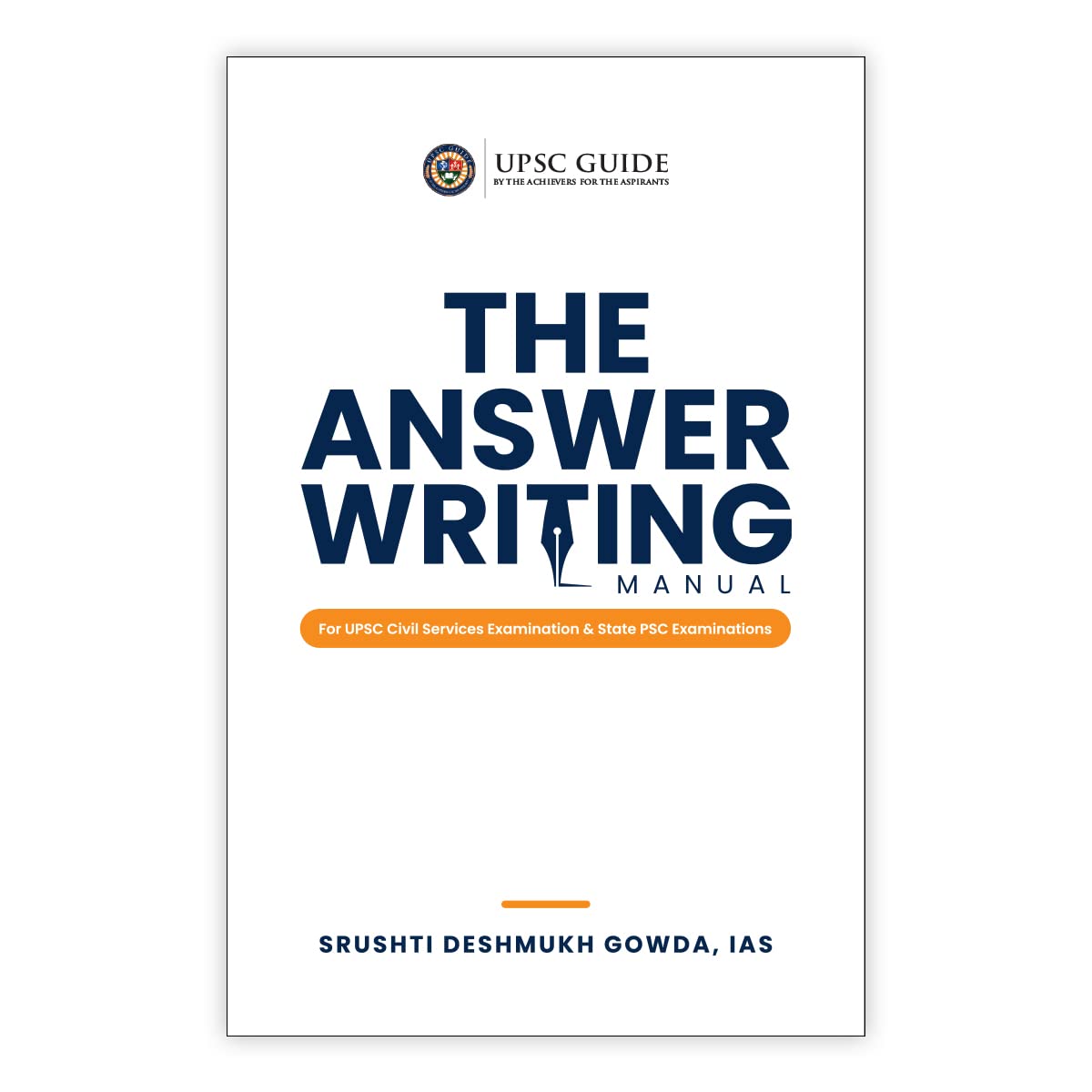 The Answer Writing Manual for UPSC Civil Services & State PSC Examinations