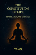 The Constitution of Life: Senses, Logics and existence