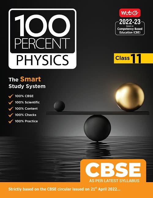 MTG CBSE 100 Percent Physics Book Class11, Strictly Based on the CBSE Circular issued on 21st April 2022 (CBSE Based Text Book 