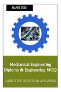 Mechanical Engineering Diploma & Engineering MCQ