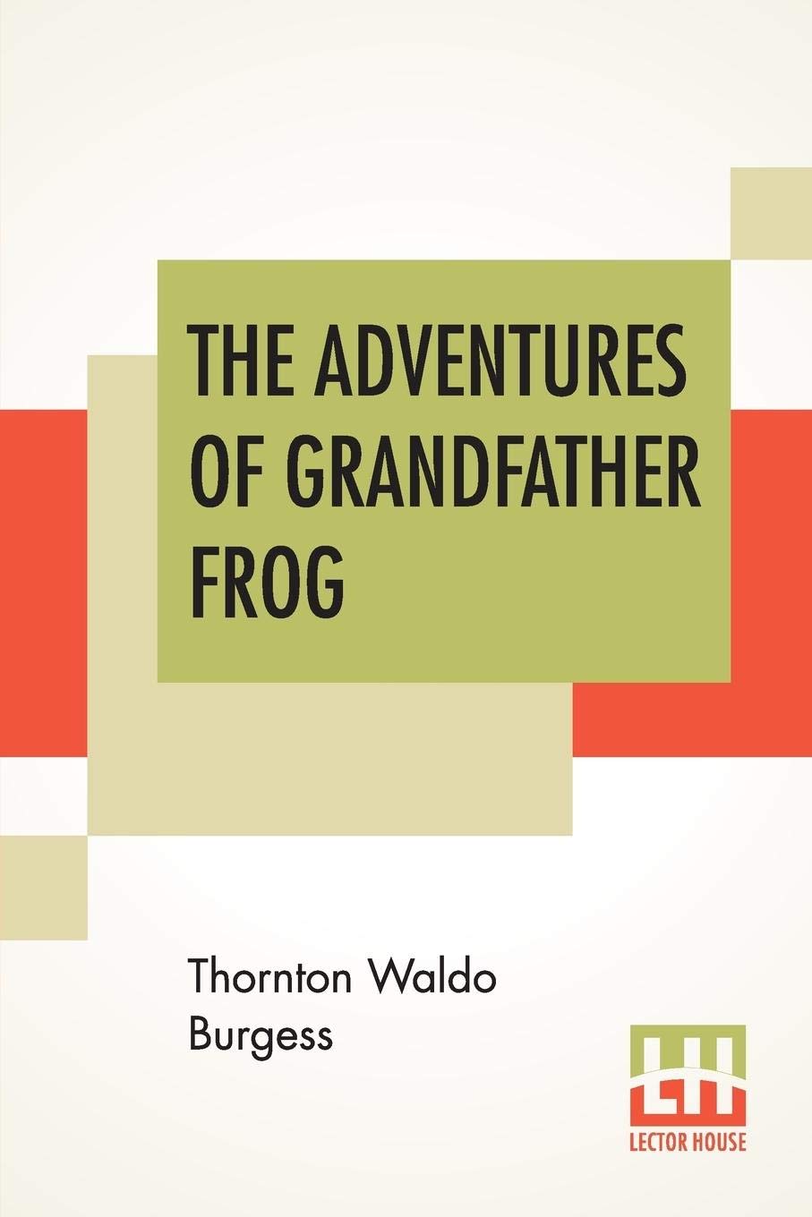 The Adventures Of Grandfather Frog
