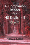 A Companion Reader for HS EngishB Class XI