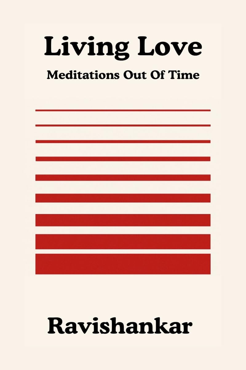 Living Love: Meditations Out Of Time