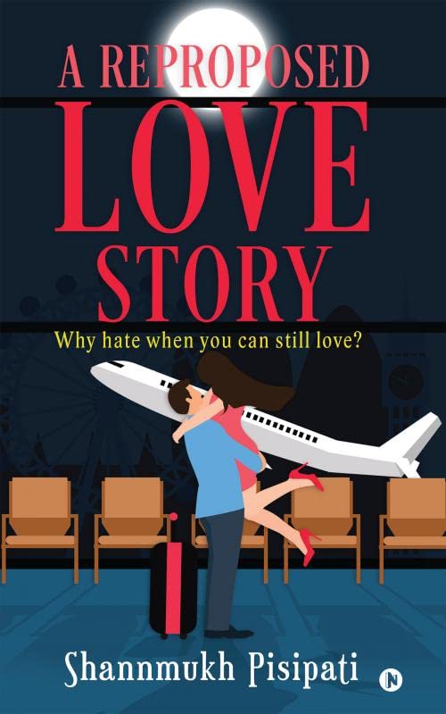 A Reproposed Love Story : Why Hate When You Can Still Love?