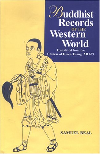 Buddhist Records of the Western World: Translated From The Chinese Of Hiuen Tsiang, Ad 629