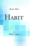 Habit (Classic Reprint)