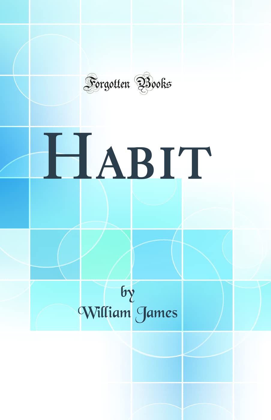 Habit (Classic Reprint)