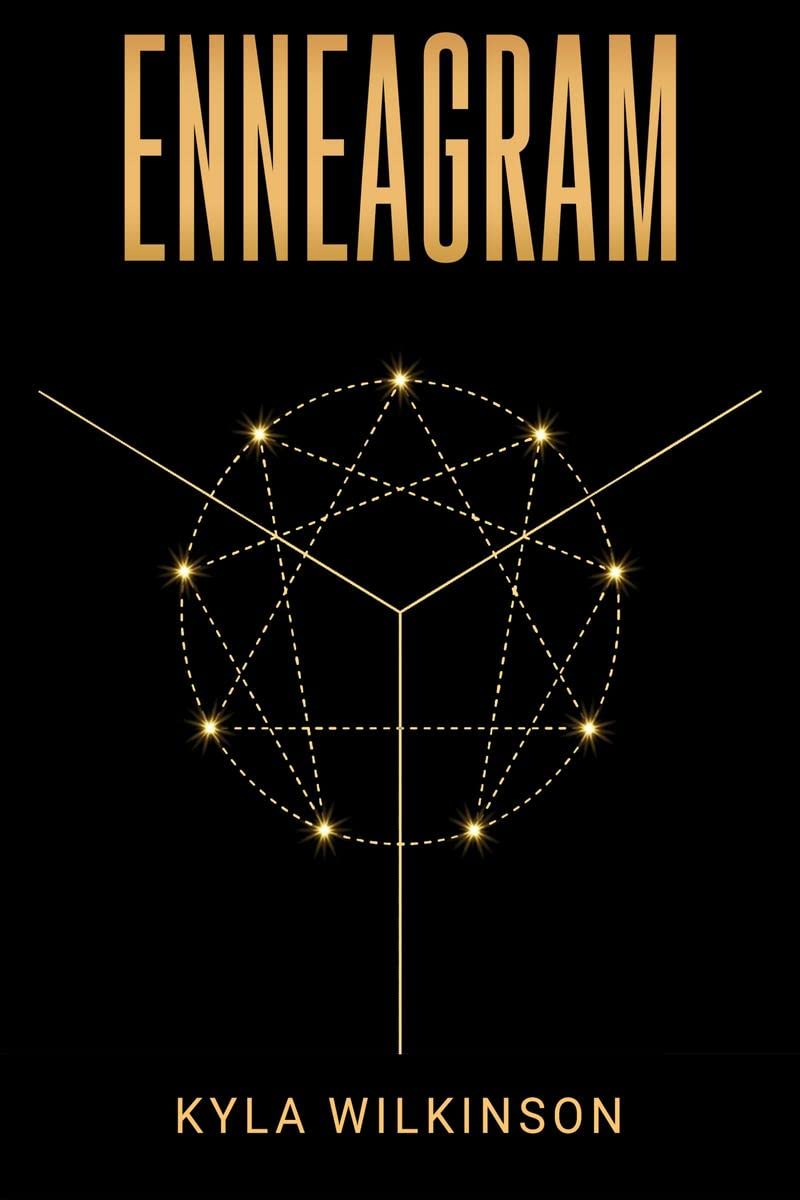 ENNEAGRAM : A Practical Guide to Understanding Yourself and Others Based on the 9 Primary and 27 Associated Personality Types (2