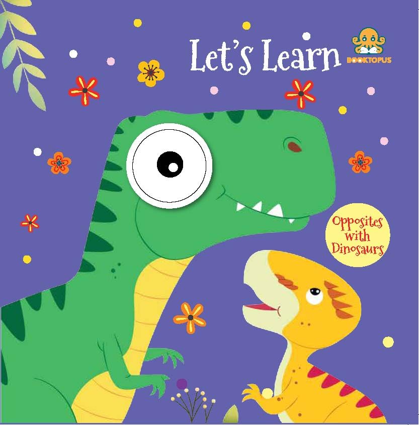 LetS Learn Opposites With Dinosaurs