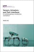 Sensors, Actuators, And Their Interfaces: A Multidisciplinary Introduction (Control, Robotics And Sensors)