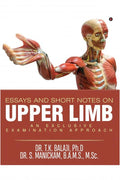 ESSAYS AND SHORT NOTES ON UPPER LIMB : An exclusive examination approach