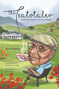 The Teatotaler : Reminiscences Of A Tea Planter